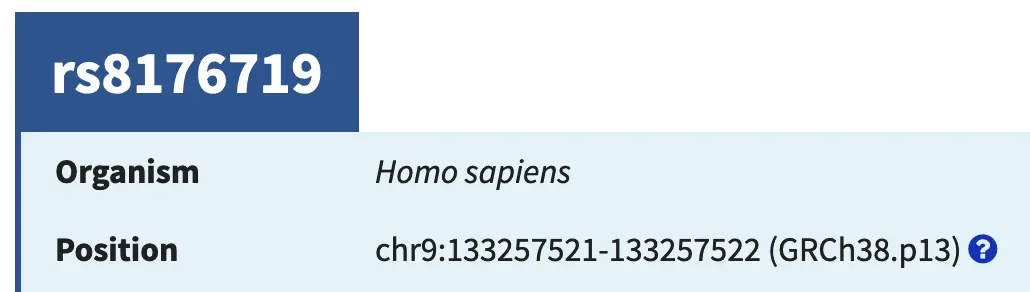 Screenshot showing that the position of SNP rs8176719 is chr9:133257521-133257522